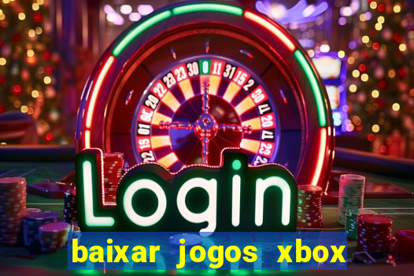 baixar jogos xbox 360 lt